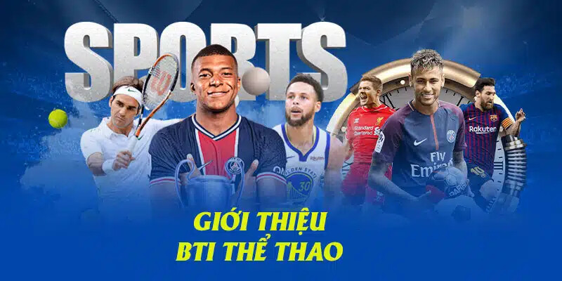 Tại sao BTi Sports Kubet11 được yêu thích?