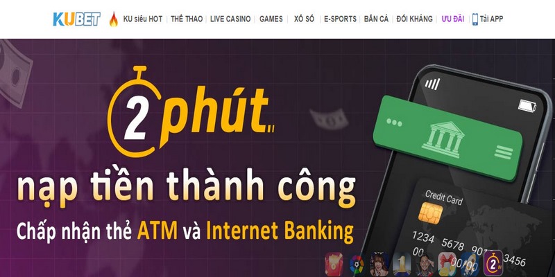 Khám Phá Các Phương Thức Nạp Tiền Kubet11